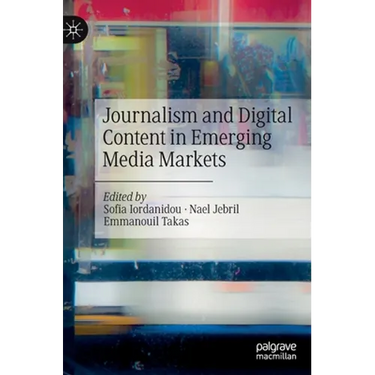 Journalism and Digital Content in Emerging Media Markets