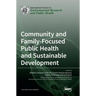 Community and Family-Focused Public Health and Sustainable Development