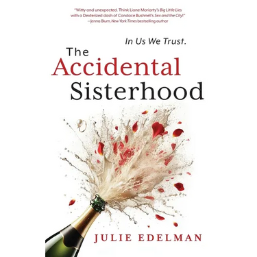 The Accidental Sisterhood