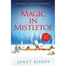 Magic in Mistletoe: Large Print Edition