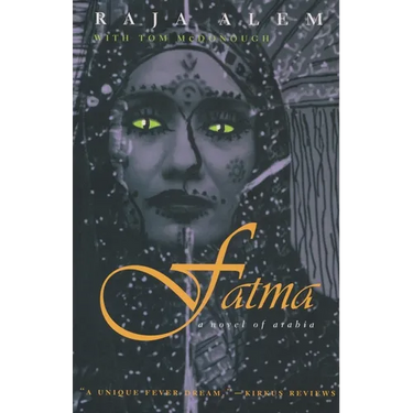 Fatma: A Novel of Arabia