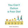 You Can't Outrun a Poor Diet