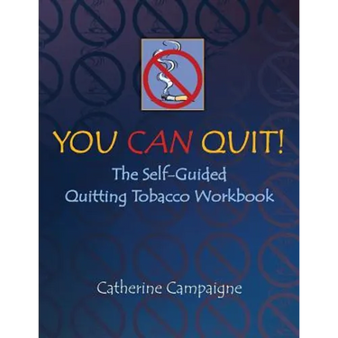 You Can Quit: The Self-Guided Quitting Tobacco Workbook