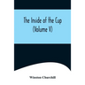The Inside of the Cup (Volume V)