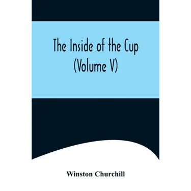 The Inside of the Cup (Volume V)