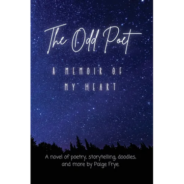 The Odd Poet: A Memoir of My Heart
