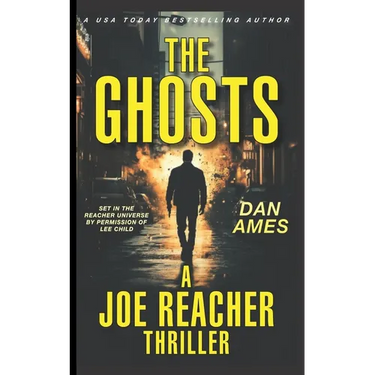 The Ghosts (A Joe Reacher Thriller)