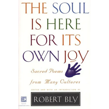 Soul Is Here For It's Own Joy
