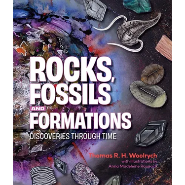 Rocks, Fossils and Formations: Discoveries Through Time