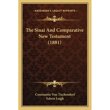 The Sinai And Comparative New Testament (1881)
