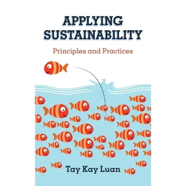 Applying Sustainability: Principles and Practices