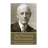 John Galsworthy - The Burning Spear: "Idealism increases in direct proportion to one's distance from the problem"