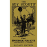 The Boy Scouts' First Handbook For Boys (Legacy Edition): The Original 1911 Version