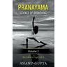 Pranayama: Science of Breathing Volume 2: The School of Yoga 2
