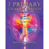 7 Primary Chakra System: An Illustrated Guide to the 7 Primary Chakras