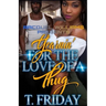Yearnin' for the Love of a Thug