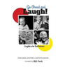 Go Ahead and Laugh!: Laughter is the Best Medicine