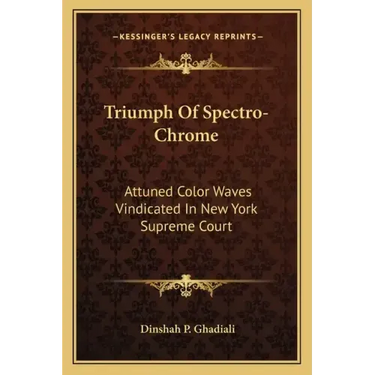 Triumph of Spectro-Chrome: Attuned Color Waves Vindicated in New York Supreme Court