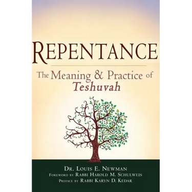 Repentance: The Meaning and Practice of Teshuvah