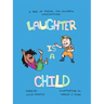 Laughter Is a Child
