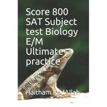 Score 800 SAT Subject test Biology E/M Ultimate practice