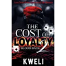 The Cost of Loyalty 2: Blood Bath