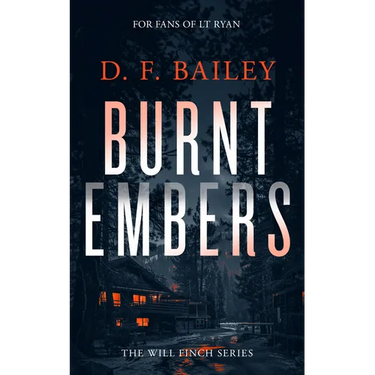Burnt Embers: A Will Finch Mystery Thriller