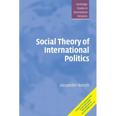 Social Theory of International Politics