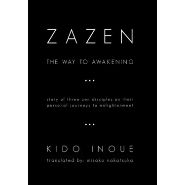 Zazen: The Way to Awakening