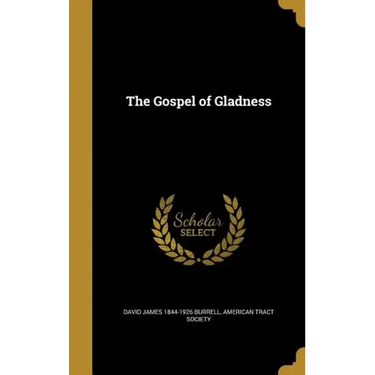 The Gospel of Gladness