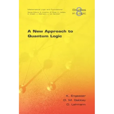A New Approach to Quantum Logic