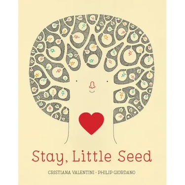 Stay, Little Seed