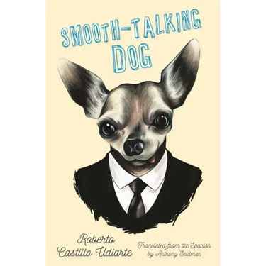 Smooth-Talking Dog