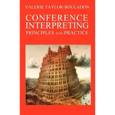 Conference Interpreting: Principles and Practice