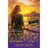 Golden Flight: Bright One Series: Book Two: Large Print