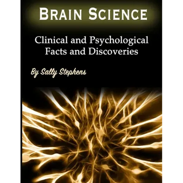 Brain Science: Clinical and Psychological Facts and Discoveries