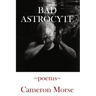 Bad Astrocyte