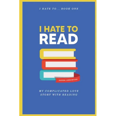 I Hate To Read