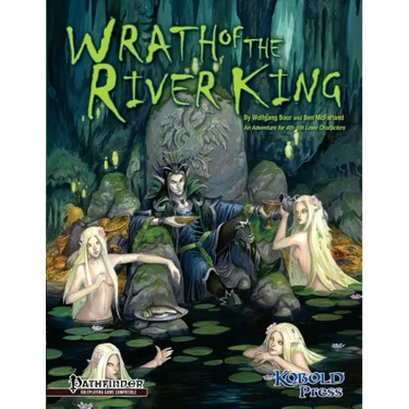 Wrath of the River King: A Pathfinder RPG Adventure for 4th-6th Level Characters