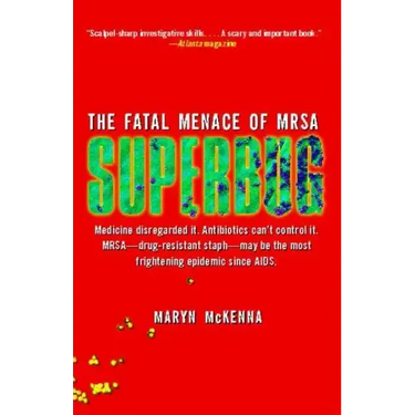 Superbug: The Fatal Menace of MRSA