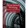 Structured Writing: Rhetoric and Process