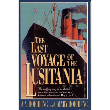 The Last Voyage of the Lusitania