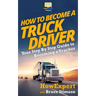 How to Become a Truck Driver