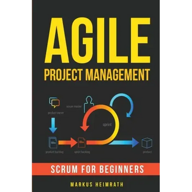 Agile Project Management: Scrum for Beginners