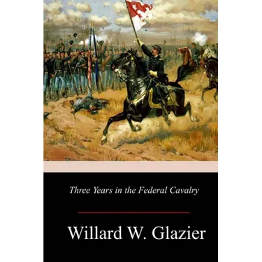 Three Years in the Federal Cavalry