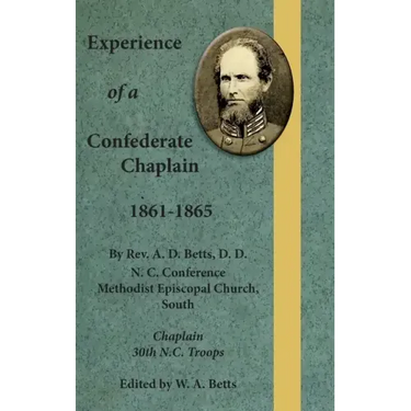 Experience of a Confederate Chaplain 1861-1865