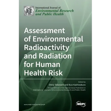 Assessment of Environmental Radioactivity and Radiation for Human Health Risk