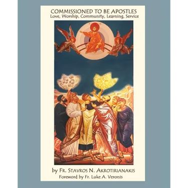 Commissioned to Be Apostles: Love, Worship, Community, Learning, Service