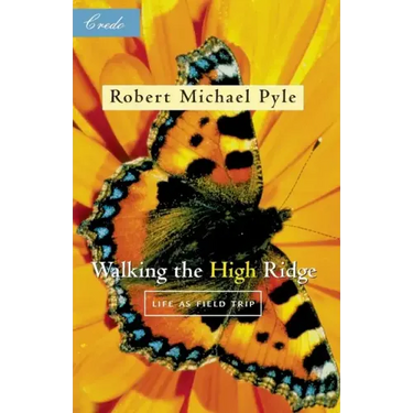 Walking the High Ridge: Life as a Field Trip
