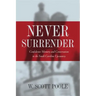 Never Surrender: Confederate Memory and Conservatism in the South Carolina Upcountry